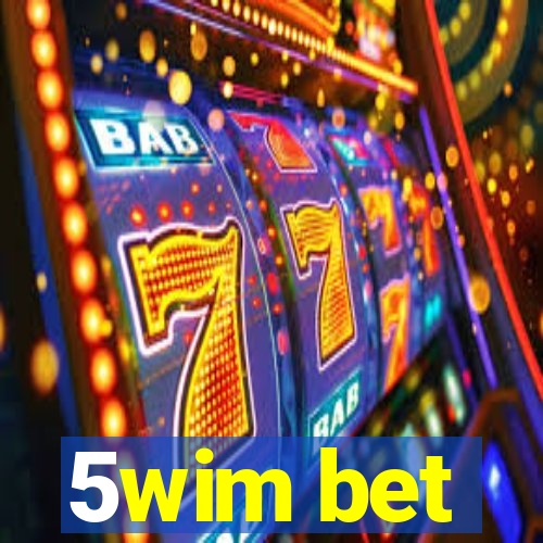 5wim bet